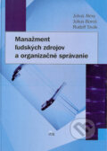 Kniha: Manažment ľudských zdrojov a organizačné správanie (Július Alexy, Július Boroš a Rudolf Sivák). IRIS, 2004 Kniha: Manažment ľudských zdrojov a organizačné správanie (Július Alexy, Július Boroš a Rudolf Sivák). IRIS, 2004