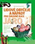Kniha: Lidové obyčeje a nápady pro šikovné ruce - Jaro (Martin Bestajovský). Computer Press, 2004 Kniha: Lidové obyčeje a nápady pro šikovné ruce - Jaro (Martin Bestajovský). Computer Press, 2004