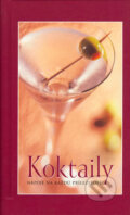 Kniha: Koktaily (Linda Doeserová). Slovart, 2004 Kniha: Koktaily (Linda Doeserová). Slovart, 2004