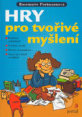 Kniha: Hry pro tvořivé myšlení (Rosemarie Portmannová). Portál, 2004 Kniha: Hry pro tvořivé myšlení (Rosemarie Portmannová). Portál, 2004