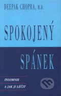 Kniha: Spokojený spánek (Deepak Chopra). Pragma, 2004 Kniha: Spokojený spánek (Deepak Chopra). Pragma, 2004