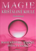 Kniha: Magie - křišťálové koule (Věra Kubištová). Fontána, 2003 Kniha: Magie - křišťálové koule (Věra Kubištová). Fontána, 2003
