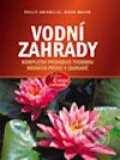 Kniha: Vodní zahrady (David Mason a Philip Swindells). Computer Press, 2004 Kniha: Vodní zahrady (David Mason a Philip Swindells). Computer Press, 2004