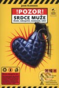 Kniha: Pozor, srdce muže! (John Eldredge). Návrat domů, 2005 Kniha: Pozor, srdce muže! (John Eldredge). Návrat domů, 2005