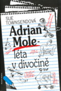 Kniha: Adrian Mole - léta v divočině (Sue Townsendová). Mladá fronta, 2003 Kniha: Adrian Mole - léta v divočině (Sue Townsendová). Mladá fronta, 2003