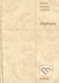 Kniha: Matora (Michal Miroslav Hodža). Petrus, 2003 Kniha: Matora (Michal Miroslav Hodža). Petrus, 2003