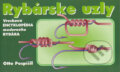 Kniha: Rybárske uzly (Otto Pospíšil). Cesty, 2000 Kniha: Rybárske uzly (Otto Pospíšil). Cesty, 2000