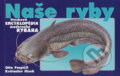 Kniha: Naše ryby (Otto Pospíšil). Cesty, 2000 Kniha: Naše ryby (Otto Pospíšil). Cesty, 2000