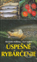 Kniha: Úspešné rybárčenie (Alexander Kölbing a Kurt Seifert). Cesty, 2000 Kniha: Úspešné rybárčenie (Alexander Kölbing a Kurt Seifert). Cesty, 2000