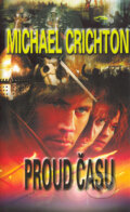 Kniha: Proud času (Michael Crichton). Baronet, 2004 Kniha: Proud času (Michael Crichton). Baronet, 2004