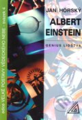 Kniha: Albert Einstein – Genius lidstva (Jan Horský). Spoločnosť Prometheus, 1998 Kniha: Albert Einstein – Genius lidstva (Jan Horský). Spoločnosť Prometheus, 1998