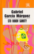 Kniha: Sto rokov samoty (Gabriel García Márquez). Odeon, 2004 Kniha: Sto rokov samoty (Gabriel García Márquez). Odeon, 2004