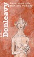 Kniha: Dáma, která měla ráda čisté záchodky (James Patrick Donleavy), 2004 Kniha: Dáma, která měla ráda čisté záchodky (James Patrick Donleavy), 2004