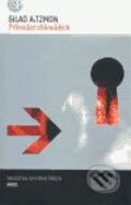Kniha: Průvodce zbloudilých (Gilad Atzmon). Argo, 2004 Kniha: Průvodce zbloudilých (Gilad Atzmon). Argo, 2004