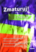 Kniha: Zmaturuj z chémie (Hana Satrapová a Marika Benešová), 2004 Kniha: Zmaturuj z chémie (Hana Satrapová a Marika Benešová), 2004