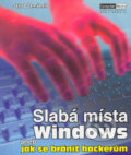 Kniha: Slabá místa Windows aneb jak se bránit hackerům (Jakub Zemánek). Computer Media, 2004 Kniha: Slabá místa Windows aneb jak se bránit hackerům (Jakub Zemánek). Computer Media, 2004