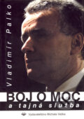 Kniha: Boj o moc a tajná služba (Vladimír Palko). Vydavateľstvo Michala Vaška, 2004 Kniha: Boj o moc a tajná služba (Vladimír Palko). Vydavateľstvo Michala Vaška, 2004