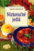 Kniha: Nízkotučné jedlá (Rosemary Stantonová). Slovart, 2001 Kniha: Nízkotučné jedlá (Rosemary Stantonová). Slovart, 2001