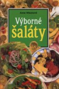Kniha: Výborné šaláty (Anne Wilsonová). Slovart, 1999 Kniha: Výborné šaláty (Anne Wilsonová). Slovart, 1999