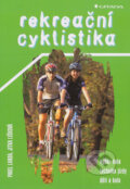 Kniha: Rekreační cyklistika (Jitka Lišková a Pavel Landa). Grada, 2004 Kniha: Rekreační cyklistika (Jitka Lišková a Pavel Landa). Grada, 2004