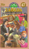 Kniha: Traja pátrači 47 - Záhada diabolskej hudby (André Marx), 2004 Kniha: Traja pátrači 47 - Záhada diabolskej hudby (André Marx), 2004