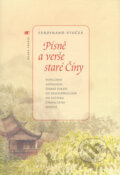 Kniha: Písně a verše staré Číny (Ferdinand Stočes). Mladá fronta, 2004 Kniha: Písně a verše staré Číny (Ferdinand Stočes). Mladá fronta, 2004