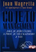 Kniha: Co je to management (Joan Magretta a Nan Stone). Management Press, 2004 Kniha: Co je to management (Joan Magretta a Nan Stone). Management Press, 2004
