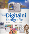 Kniha: Digitální fotografie (Michael Freeman). Svojtka&Co., 2004 Kniha: Digitální fotografie (Michael Freeman). Svojtka&Co., 2004