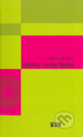Kniha: Všetky moje lásky (Nick Hornby). Ikar, 2004 Kniha: Všetky moje lásky (Nick Hornby). Ikar, 2004