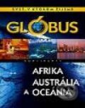 Kniha: Glóbus - Afrika, Austrália a Oceánia kontinenty (Autorský kolektív), 2004 Kniha: Glóbus - Afrika, Austrália a Oceánia kontinenty (Autorský kolektív), 2004