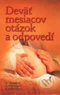 Kniha: Deväť mesiacov otázok a odpovedí (Arlene Eisenbergová, Heidi Murkoffová a Sandee Hethawayová). Slovart, 2004 Kniha: Deväť mesiacov otázok a odpovedí (Arlene Eisenbergová, Heidi Murkoffová a Sandee Hethawayová). Slovart, 2004