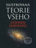 Ilustrovaná teorie všeho - Stephen Hawking, Argo, 2004