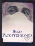 Kniha: Patofyziológia (Ivan Hulín). Slovak Academic Press, 2002 Kniha: Patofyziológia (Ivan Hulín). Slovak Academic Press, 2002