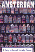 Kniha: Amsterdam (Autorský kolektív). Svojtka&Co., 2003 Kniha: Amsterdam (Autorský kolektív). Svojtka&Co., 2003