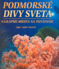 Kniha: Podmorské divy sveta (Egidio Trainito). Ottovo nakladatelství, 2004 Kniha: Podmorské divy sveta (Egidio Trainito). Ottovo nakladatelství, 2004