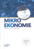 Kniha: Mikroekonomie (Bradley R. Schiller). Computer Press, 2004 Kniha: Mikroekonomie (Bradley R. Schiller). Computer Press, 2004