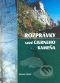 Kniha: Rozprávky spod Čierneho kameňa (Miroslav Saniga). Epos, 2004 Kniha: Rozprávky spod Čierneho kameňa (Miroslav Saniga). Epos, 2004