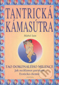 Kniha: Tantrická kámasútra (Mabel Iam). Fontána, 2004 Kniha: Tantrická kámasútra (Mabel Iam). Fontána, 2004