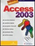 Kniha: Access 2003 (Slavoj Písek). Grada, 2004 Kniha: Access 2003 (Slavoj Písek). Grada, 2004