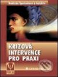 Krizová intervence pro praxi - Naděžda Špatenková a kolektiv, 2004