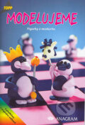 Kniha: Modelujeme - Figurky z moduritu (Autorský kolektív). Anagram, 2003 Kniha: Modelujeme - Figurky z moduritu (Autorský kolektív). Anagram, 2003