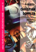 Kniha: Christian Doppler (Ivan Štoll). Spoločnosť Prometheus, 2004 Kniha: Christian Doppler (Ivan Štoll). Spoločnosť Prometheus, 2004