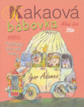 Kniha: Kakaová bábovka (Igor Adamec), 2004 Kniha: Kakaová bábovka (Igor Adamec), 2004