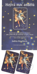 Kniha: Hojivá moc andělu (Judita Peschlová). Agentura ANO, 2004 Kniha: Hojivá moc andělu (Judita Peschlová). Agentura ANO, 2004
