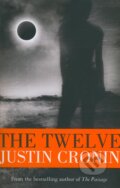 Kniha: The Twelve (Justin Cronin). Orion, 2013 Kniha: The Twelve (Justin Cronin). Orion, 2013