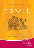 Kniha: Tovil (Beatrice Kunovits-Vogtová). Maitrea, 2013 Kniha: Tovil (Beatrice Kunovits-Vogtová). Maitrea, 2013