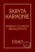 Kniha: Skrytá harmonie (Osho). Pragma, 2013 Kniha: Skrytá harmonie (Osho). Pragma, 2013