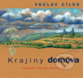 Kniha: Krajiny domova (Václav Cílek). Albatros CZ, 2013 Kniha: Krajiny domova (Václav Cílek). Albatros CZ, 2013