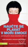 Kniha: Naučte se plavat v moři emocí (Doris Dahlinová a Maggan Hägglundová). Motto, 2013 Kniha: Naučte se plavat v moři emocí (Doris Dahlinová a Maggan Hägglundová). Motto, 2013