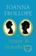 Kniha: Sense and Sensibility (Joanna Trollope). HarperCollins Kniha: Sense and Sensibility (Joanna Trollope). HarperCollins